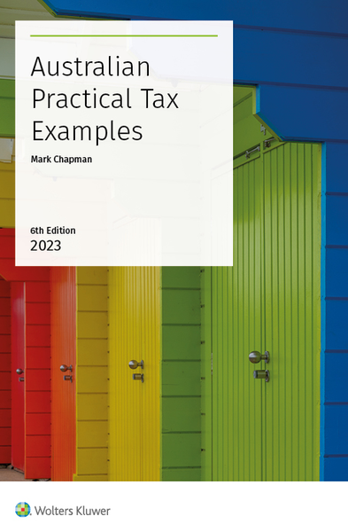 Picture of Australian Practical Tax Examples 2023  6th Edition